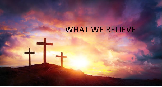What We Believe